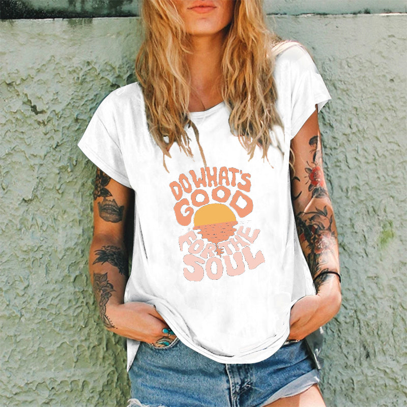 Do What's Good For The Soul Crew Neck Tees